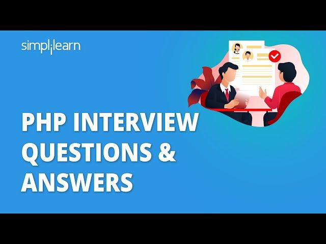 PHP Interview Questions & Answers | PHP Programming Interview Questions | PHP Tutorial | Simplilearn