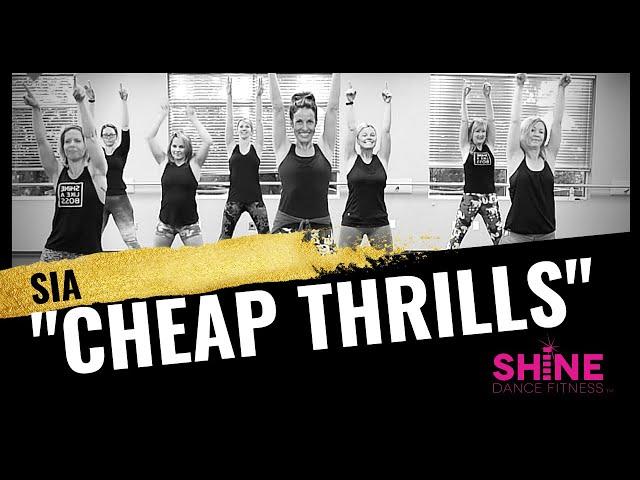 "Cheap Thrills" by Sia. SHiNE DANCE FITNESS