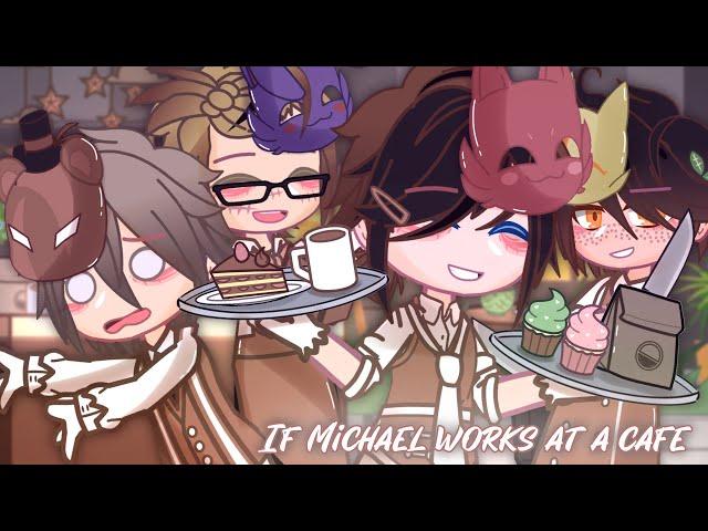 If Michael works at a Cafe||FNAF 4 Tormentors||Funtormentors Serie||Afton Family||Gacha Club||AkiR