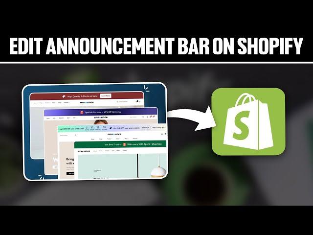 How To Edit Announcement Bar in Shopify 2024! (Full Tutorial)