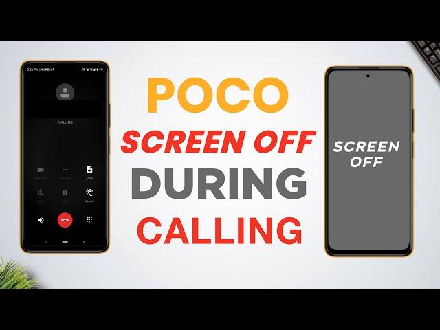 Poco Screen Off During Call | Calling Time Display Off Problem