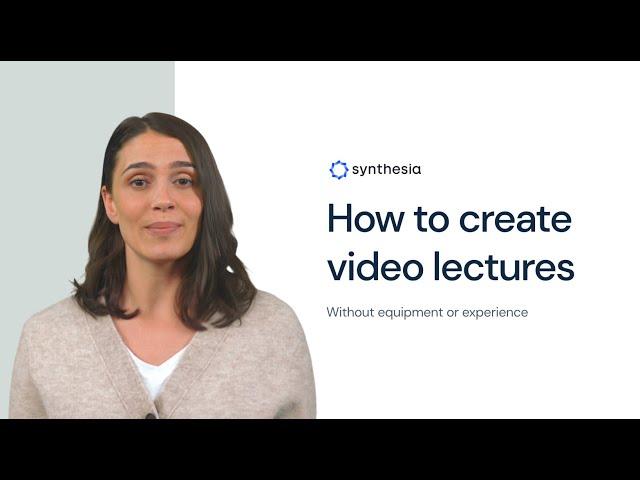 Zero to Hero: How to Make Video Lectures with Zero Experience or Equipment 