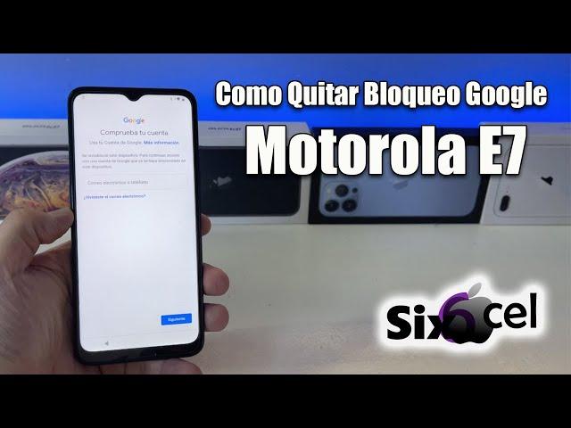 Como QUITAR BLOQUEO GOOGLE *MOTOROLA E7* FRP Motorola