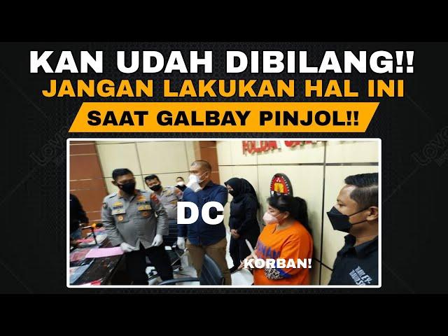 JANGAN SAMPAI DEH!! LAKUKAN 3 KESALAHAN INI SAAT GALBAY PINJOL!! - GALBAY PINJOL LEGAL 2024