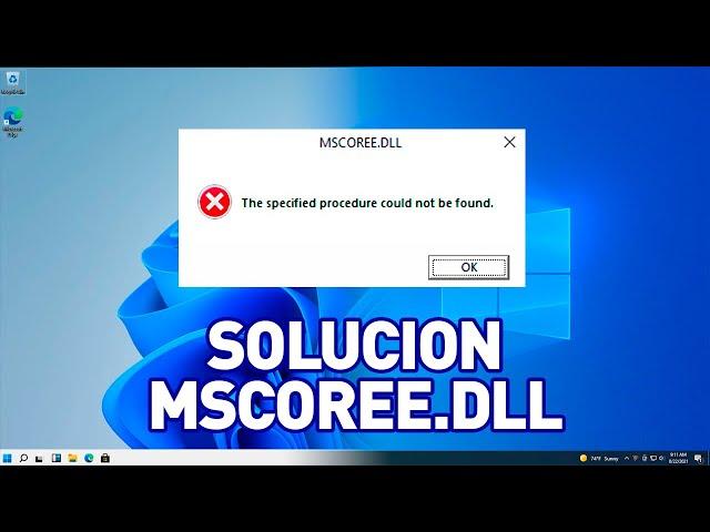 MSCOREE.DLL No Funciona O No Se Encuentra En Windows 10 / 11 SOLUCION