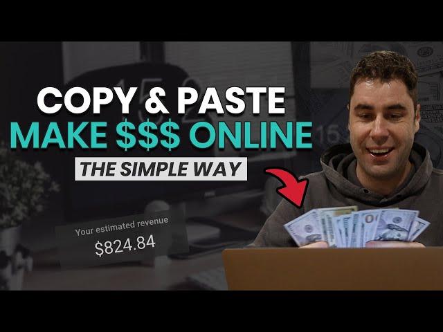 Copy & Paste | Simple Way To Make Money Online In 2022! (Step By Step)