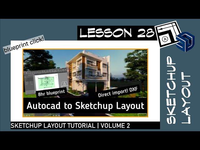 Sketchup Layout 28 - How to Import Autocad Directly to Layout