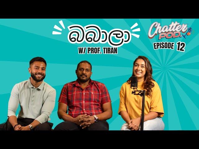 බබාලා හදන්න කලින් බලන්න | Safe Pregnancy එකකට යන්නේ කොහොමද? | Chatterpod ft Prof. Tiran Dias | Ep 12