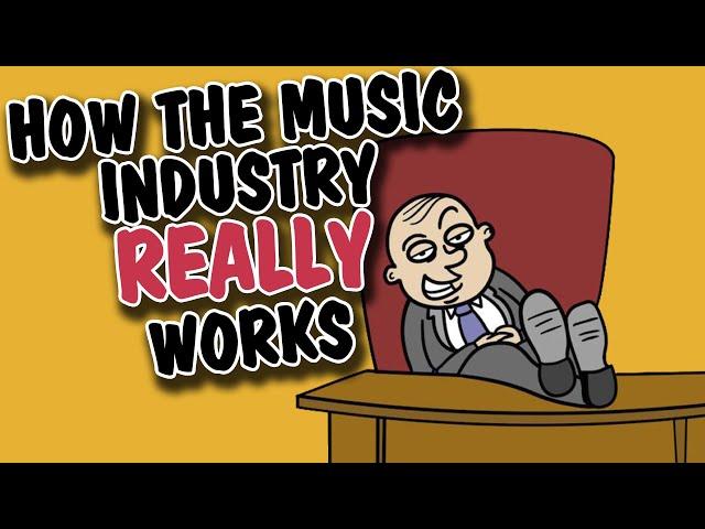 How The Music Industry REALLY Works