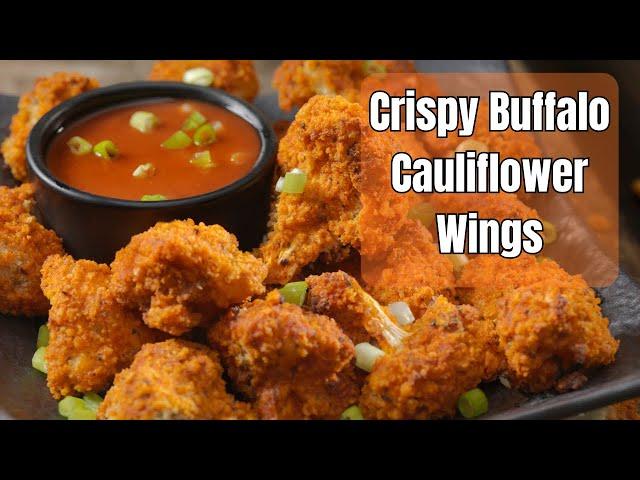 The BEST Crispy Buffalo Cauliflower Wings EVER!