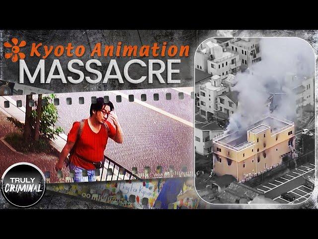 The Kyoto Animation Studio Massacre