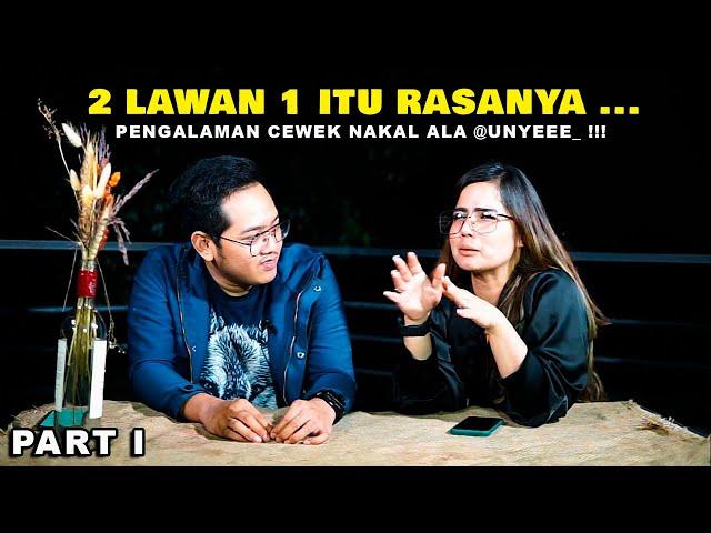 SENSASI ENAKNYA 2 CEWE LAWAN 1 COWO ft UNYE