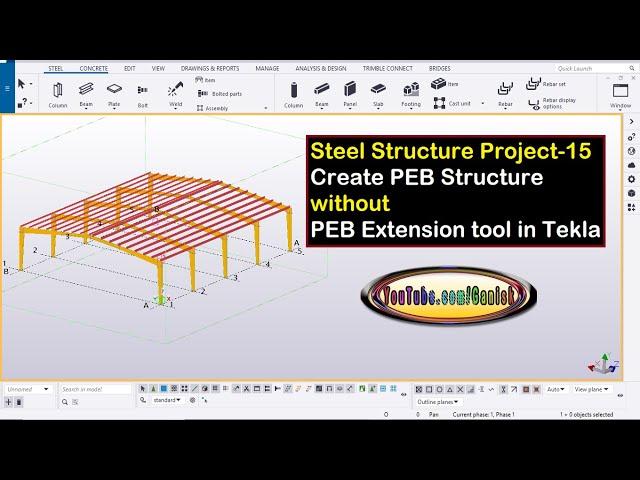 Steel Structure Project-15 Create PEB Structure without PEB Extension tool in Tekla