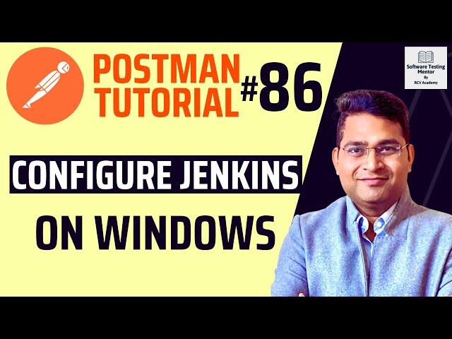 Postman Tutorial #86 - Configure Jenkins on Windows