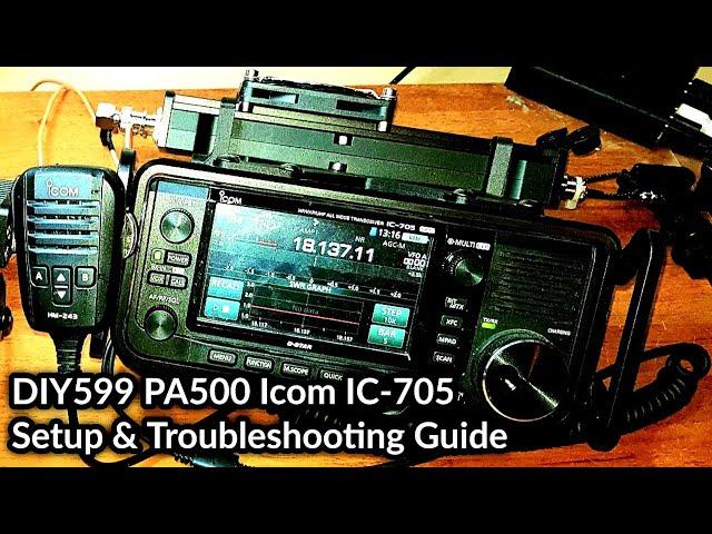 Icom IC-705 DIY599 PA500 Setup Guide