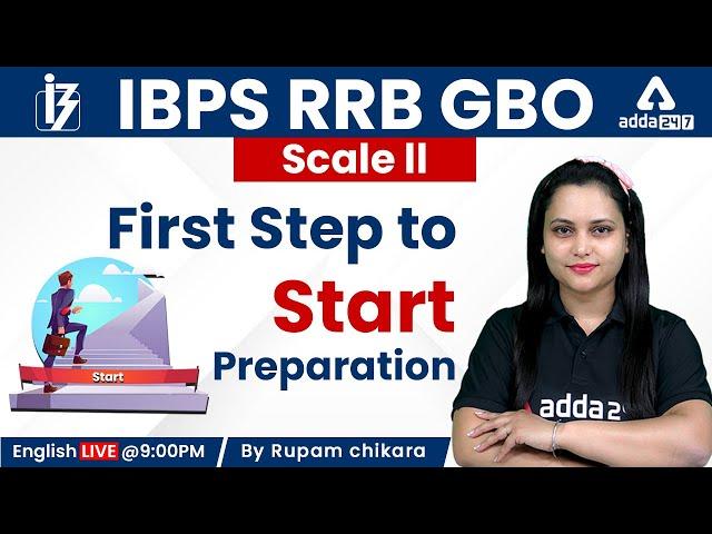 IBPS RRB 2022 GBO/SO Scale 2 | First Step to start Preparation by Rupam Chikara