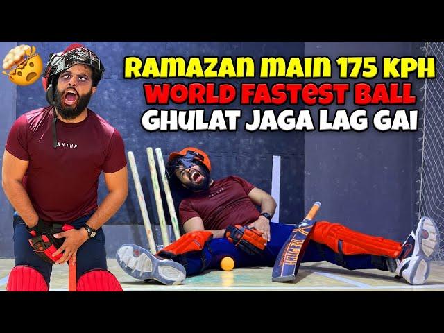 RAMAZAN MAIN 175 KPH WORLD FASTEST BALL LAG GAI  SYED FAHAD | THE FUN FIN | RAMZAN SPECIAL |