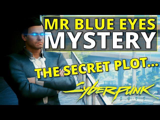 The Grand Unified Mr Blue Eyes Conspiracy of Cyberpunk 2077