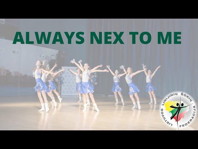 ALWAYS NEX TO ME - LINE DANCE - Starter Street 2022 - Palanga 2022 (demo and teach LTU)