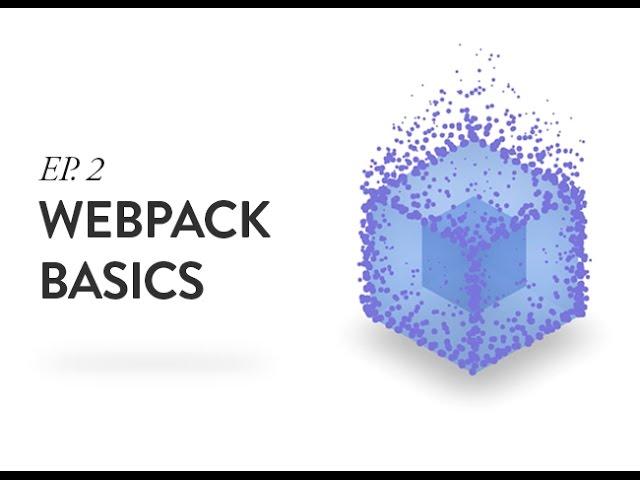 How to Install Webpack, Setup a Config File, and Minify JavaScript  - Ep. 2