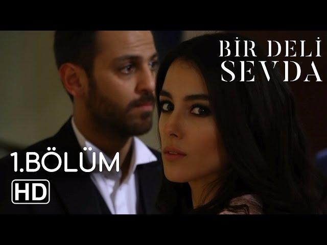 Bir Deli Sevda 1.Bölüm ᴴᴰ