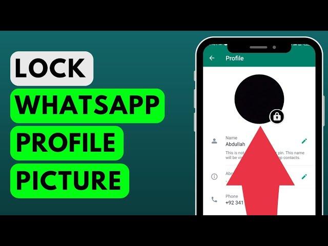 How to Lock Your WhatsApp Profile Picture | Lock Profile Picture on WhatsApp