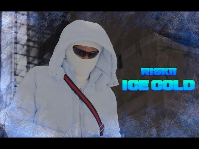 Riskii LLB -  ICE COLD (Official Music Video)