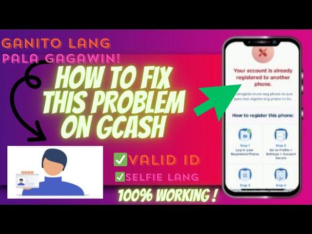 How to Fix Gcash Problem: Your Account is Already Registered to Another Phone | 2024