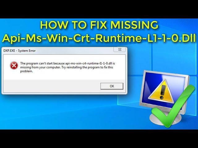 Api-Ms-Win-Crt-Runtime-L1-1-0.Dll is missing - FIX Guide 2020