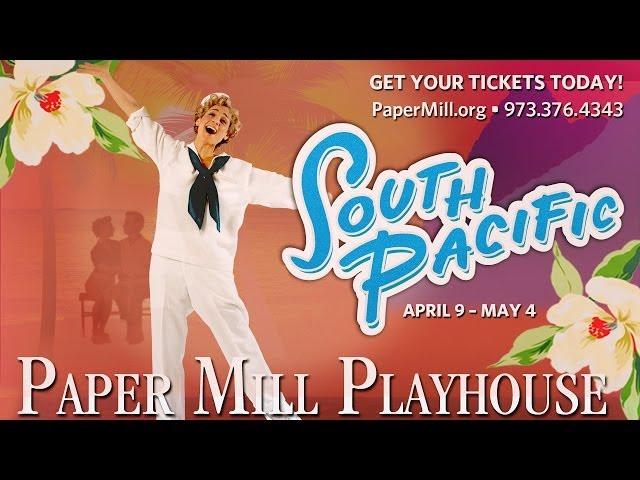 South Pacific at Paper Mill Playhouse