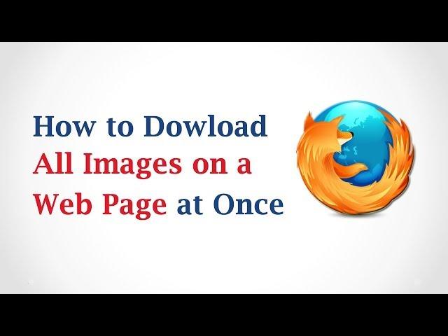 How to Download All Images on a Web Page at Once
