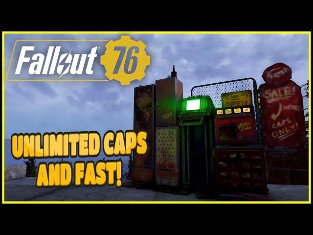 Unlimited Caps and Fast! - Fallout 76