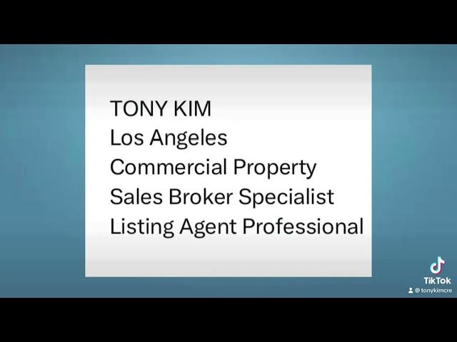 TONY KIM Los Angeles Commercial Property Sales Broker Specialist Listing Agent Professional