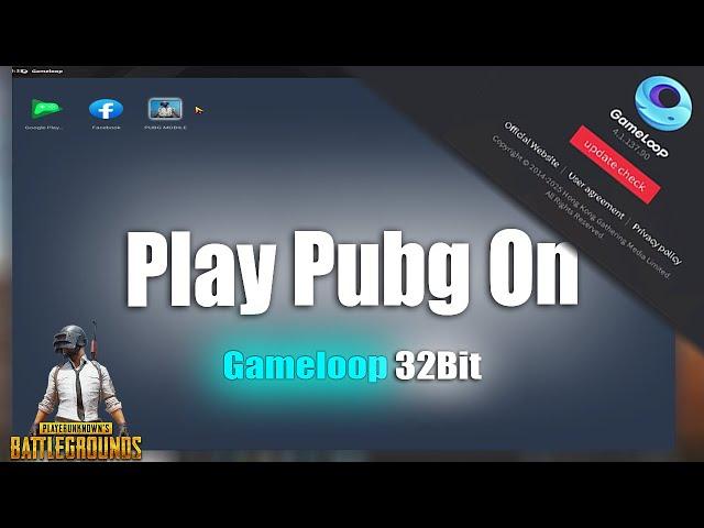 How To Play Pubg Mobile Update 3.7 On Gameloop 32 Bit : How to Fix️ Gameloop 32-Bit Crash !