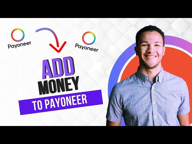 How to Add Money to Payoneer (Best Method)