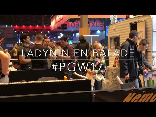 LadyNin en balade: PGW 2017