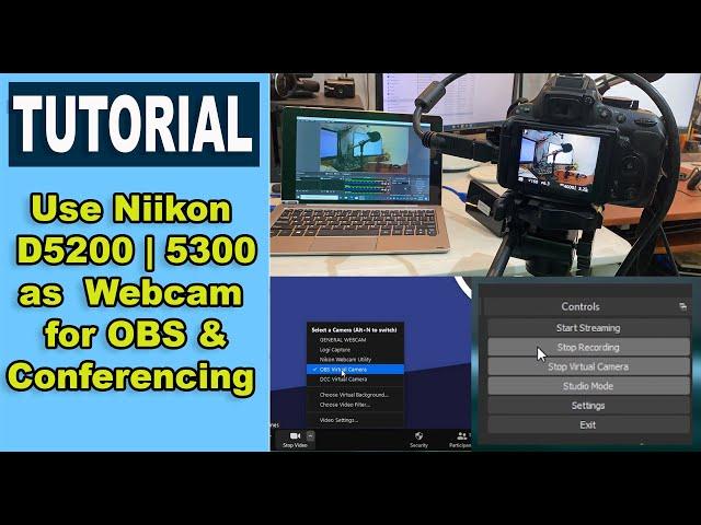 Use Nikon D5200 as WEBCAM for OBS & Conferencing