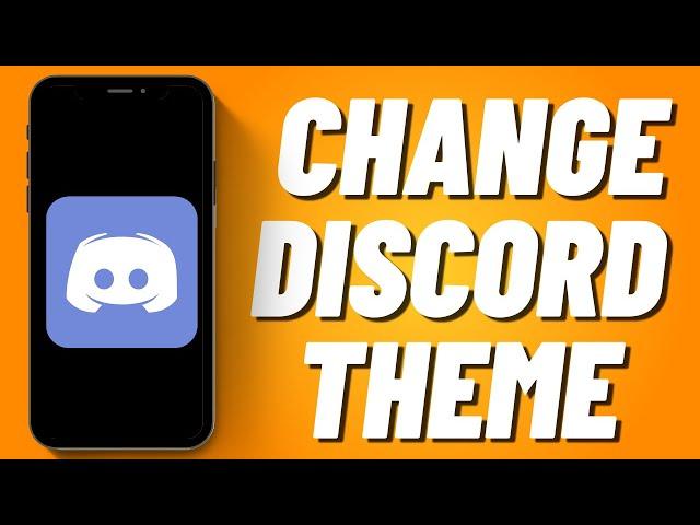 How to Change Discord Theme on Mobile (2023)