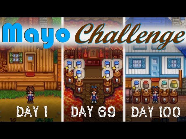 The Mayo Challenge - 100 Days of Only Mayo - Stardew Valley  Update 1.6