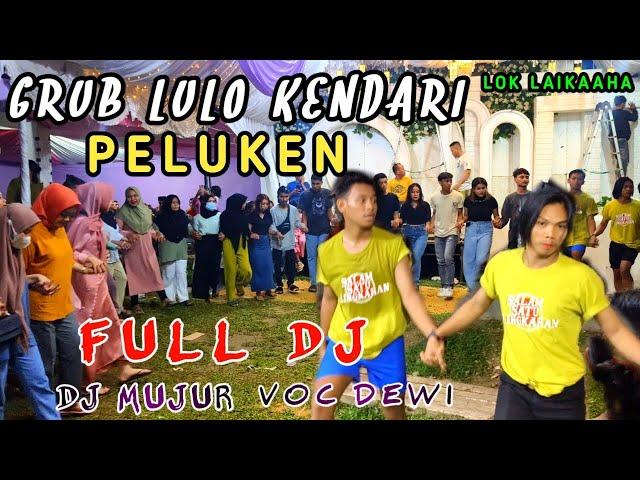 ▶️GRUP LULO KENDARI◀️PELUKENMERAMAIKAN ACARA LULO DI LAIKAAHA◀️By Dj MUJUR FT VOC DEWI.