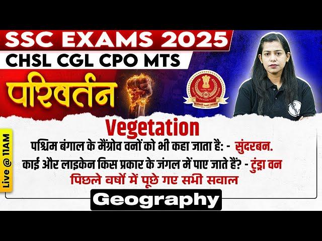 SSC GEOGRAPHY CLASSES 2025 | VEGETATION OF INDIA | VEGETATION GEOGRAPHY | SSC GEOGRAPHY BY KRATI MAM