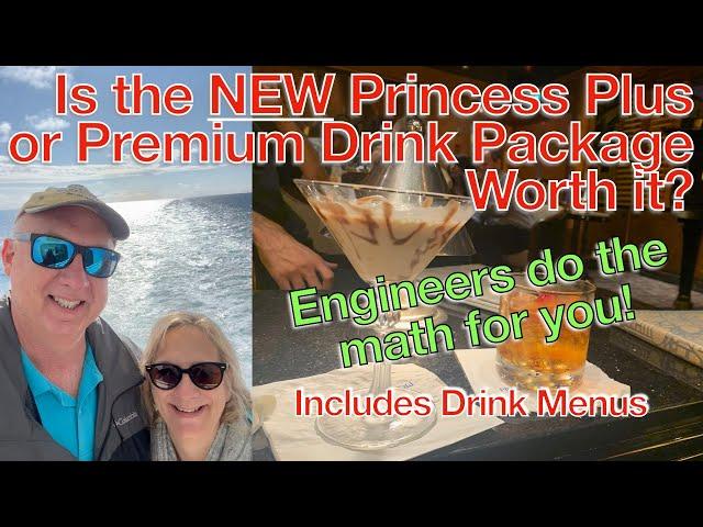Is the NEW Princess Cruise Plus Drink Package or Premium Drink Package worth it for you? Drink Menu.