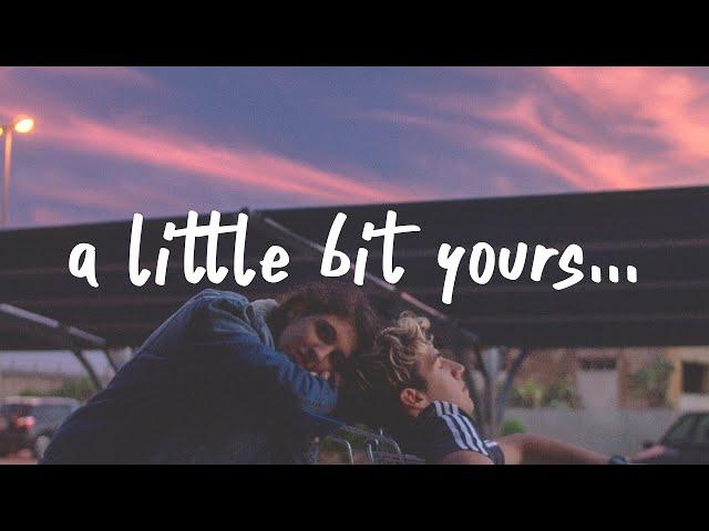 JP Saxe - A Little Bit Yours (Lyrics)