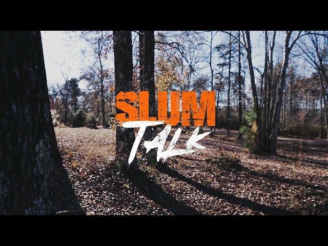 Lyrically Lyfted - Slum Talk (Official Music Video)