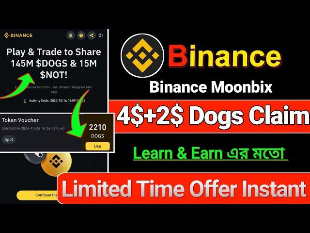 Binance Moonbix 4$ Dogs Claim | Binance Instant Offer | Moonbix পেমেন্ট করছে।