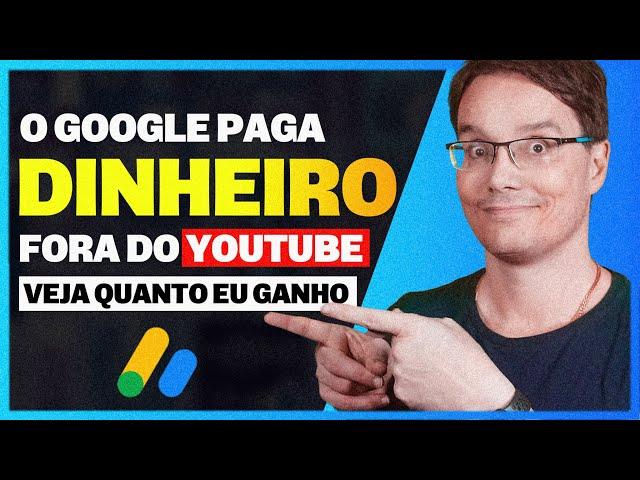 COMO GANHAR DINHEIRO COM O GOOGLE ADSENSE FORA DO YOUTUBE