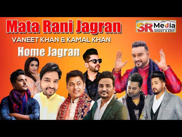  Live - Jagran at Vaneet Khan & Kamal Khan's Home  | Patiala (Punjab) | SR Media