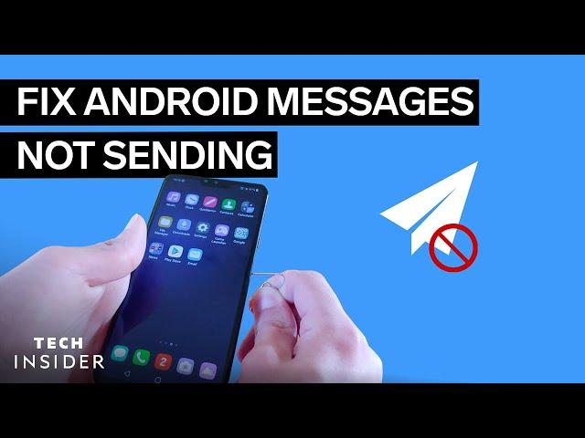 Why Won't Text Messages Send On My Android?