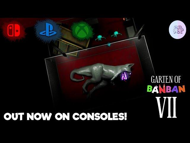 Garten of Banban 7 on PS4 & PS5, Nintendo Switch, Xbox One & Xbox Series X/S (OUT NOW)!