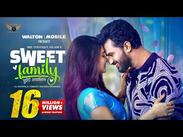 Sweet Family | Full Natok | Musfiq R Farhan | Orchita Sporshia | Bangla Natok 2025